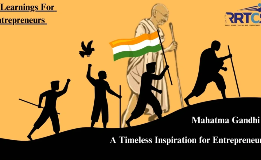 Remembering Mahatma Gandhi: Lessons for Entrepreneurs